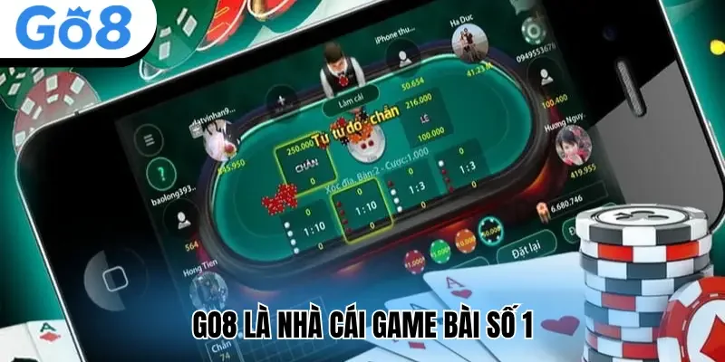 Go8 là nhà cái game bài số 1