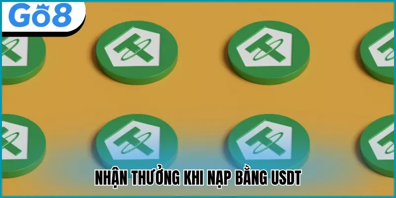 Nạp bằng USDT nhận thưởng